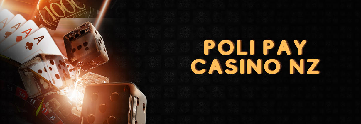 Poli Pay Casinos NZ